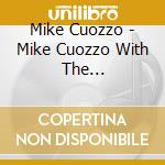 Mike Cuozzo - Mike Cuozzo With The Costa-Burke Trio cd