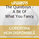 The Quireboys - A Bit Of What You Fancy cd