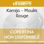 Kamijo - Moulin Rouge cd musicale