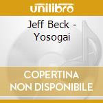 Jeff Beck - Yosogai cd musicale di Jeff Beck