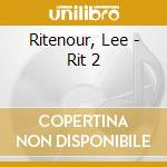 Ritenour, Lee - Rit 2 cd