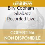 Billy Cobham - Shabazz [Recorded Live In Europe] cd