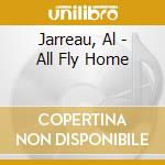 Jarreau, Al - All Fly Home cd musicale
