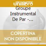 Groupe Instrumental De Par - Saint-Saens: Septet. Piano Quintet cd musicale di Groupe Instrumental De Par