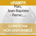 Mari, Jean-Baptiste - Pierne: Cydalise Et Le Chevrepled Etc. cd musicale