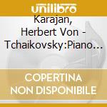 Karajan, Herbert Von - Tchaikovsky:Piano Concerto No.1 cd