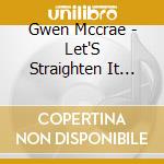 Gwen Mccrae - Let'S Straighten It Out cd