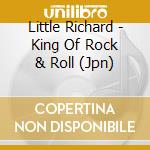 Little Richard - King Of Rock & Roll (Jpn) cd musicale di Little Richard