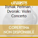 Itzhak Perlman - Dvorak: Violin Concerto cd
