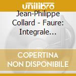 Jean-Philippe Collard - Faure: Integrale Musique De Chanmbre Vol.2 cd