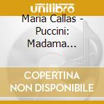Maria Callas - Puccini: Madama Butterfly (2 Cd) cd