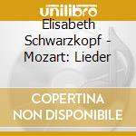 Elisabeth Schwarzkopf - Mozart: Lieder cd
