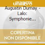 Augustin Dumay - Lalo: Symphonie Espagnole & Violin Concerto cd