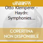 Otto Klemperer - Haydn: Symphonies Nos.100 'Military' & 101 'The Clock' cd musicale