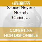 Sabine Meyer - Mozart: Clarinet Concerto Etc. cd