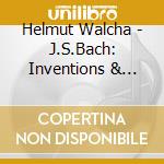 Helmut Walcha - J.S.Bach: Inventions & Sinfonias cd musicale