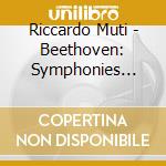 Riccardo Muti - Beethoven: Symphonies Nos.7 & 8 cd musicale