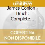 James Conlon - Bruch: Complete Symphonies (2 Cd) cd