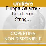 Europa Galante - Boccherini: String Quintets cd