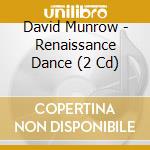David Munrow - Renaissance Dance (2 Cd) cd