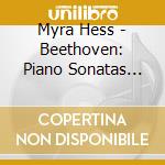Myra Hess - Beethoven: Piano Sonatas Nos.30 & 31 Etc. cd