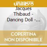 Jacques Thibaud - Dancing Doll - Famous Violin Pieces cd