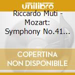 Riccardo Muti - Mozart: Symphony No.41 'Jupiter' Etc. cd