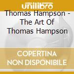 Thomas Hampson - The Art Of Thomas Hampson cd