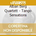 Alban Berg Quartett - Tango Sensations cd