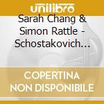 Sarah Chang & Simon Rattle - Schostakovich . Prokofiev: Violin Concertos cd