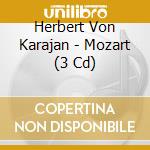 Herbert Von Karajan - Mozart (3 Cd) cd musicale