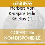 Herbert Von Karajan/Berlin - Sibelius (4 Cd) cd musicale