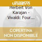 Herbert Von Karajan - Vivaldi: Four Seasons & Trumpet Concertos (2 Cd) cd musicale