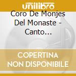 Coro De Monjes Del Monaste - Canto Gregoriano cd musicale