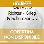 Sviatoslav Richter - Grieg & Schumann: Piano Concertos cd