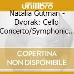 Natalia Gutman - Dvorak: Cello Concerto/Symphonic Variations cd