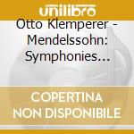 Otto Klemperer - Mendelssohn: Symphonies No.3 'Scotch' & No.4 'Italian' cd