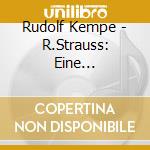 Rudolf Kempe - R.Strauss: Eine Alpensinfonie Etc. cd