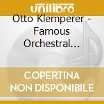 Otto Klemperer - Famous Orchestral Works cd