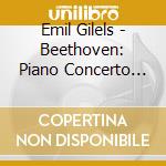 Emil Gilels - Beethoven: Piano Concerto No.5 'Emperor' Etc. cd