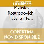 Mstislav Rostropovich - Dvorak & Saint-Saens: Cello Concertos cd musicale