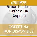 Simon Rattle - Sinfonia Da Requiem cd
