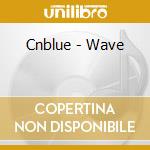 Cnblue - Wave cd