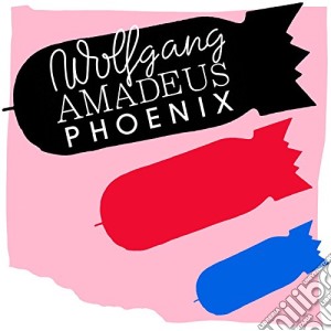 Phoenix - Wolfgang Amadeus Phoenix cd musicale