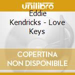 Eddie Kendricks - Love Keys cd