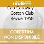 Cab Calloway - Cotton Club Revue 1958 cd