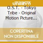 O.S.T. - Tokyo Tribe - Original Motion Picture Soundtrack cd