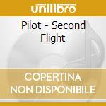 Pilot - Second Flight cd