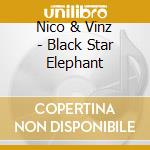 Nico & Vinz - Black Star Elephant cd musicale