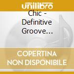 Chic - Definitive Groove Collection (2 Cd) cd